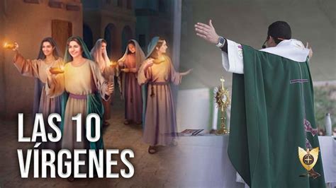 La parábola de las diez vírgenes Mateo 25 1 13 Padre Bernardo