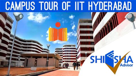 Campus Tour Of Iit Hydrabad Indian Institute Of Technology Hyderabad