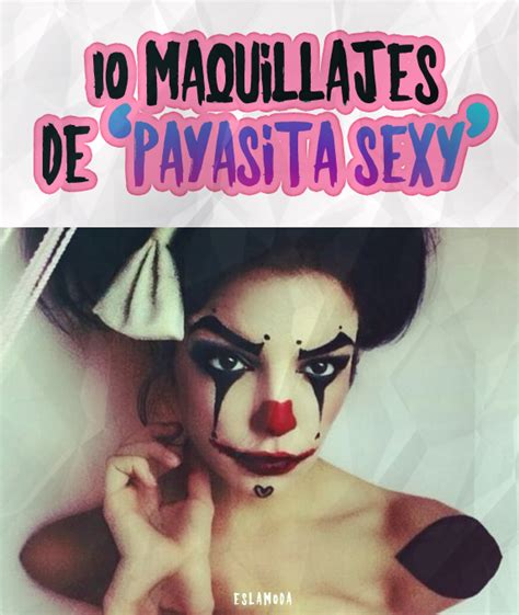 10 Maquillajes De Payasita Sexy Para Halloween Caras Pintadas Para