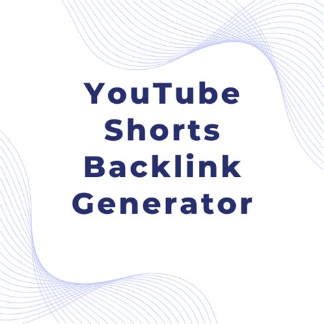 youtube shorts backlink generator  link building