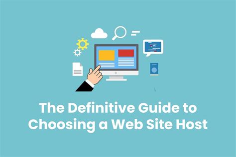 The Definitive Guide To Choosing A Web Site Host