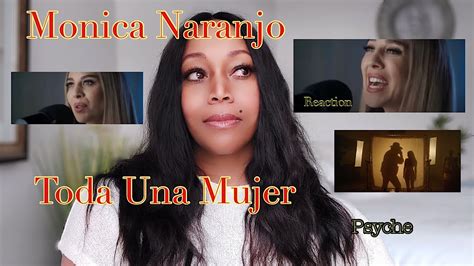 Reaction by PSYCHE Mónica Naranjo Toda Una Mujer HD 720p YouTube