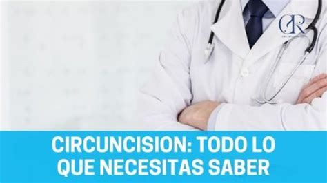 Circuncisión todo lo que necesitas saber Dr Rioja