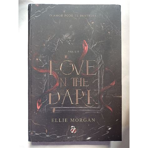 Livro Love In The Dark - Livro Love in the Dark - Ellie Morgan (capa dura) | Shopee Brasil