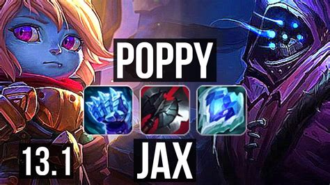 Poppy Vs Jax Top 3 7m Mastery 4 1 13 500 Games Euw Grandmaster