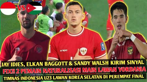 JAY IDJES ELKAN BAGGOTT SANDY WALSH KIRIM SINYAL FIX 2 PEMAIN