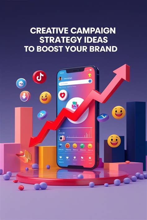 creative campaign strategy ideas  boost  brand social media