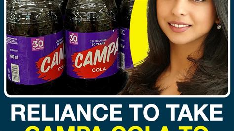 Reliances FMCG Arm To Take Campa Cola Global BT TV Business Today