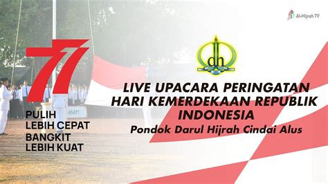 Live Upacara Peringatan Hari Kemerdekaan Republik Indonesia Di Pondok