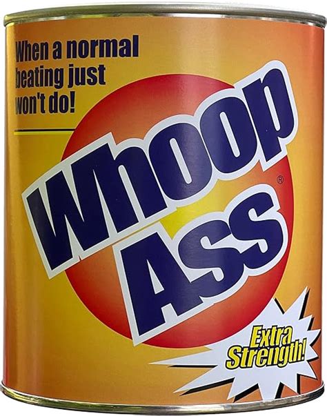 Amazon Whoop Ass Extra Strength Original Can Of Whoop Ass Awesome