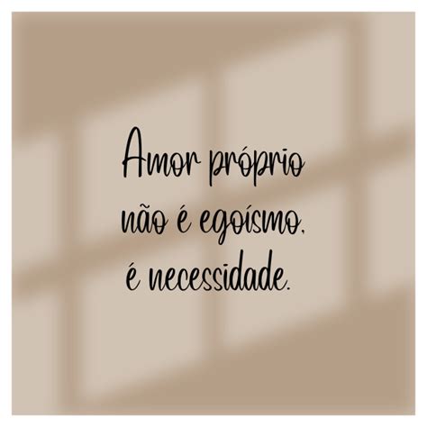Frases De Amor Próprio Para Fotos - 50 Frases Poderosas de Amor Próprio para Melhorar sua Autoestima ...