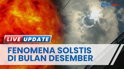 Heboh Dilarang Keluar Rumah Saat Fenomena Solstis 21 Desember Karena