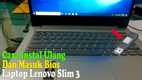 CARA INSTAL ULANG MASUK BIOS LAPTOP LENOVO SLIM 3 YouTube