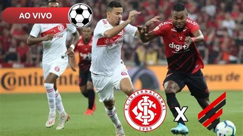 Internacional X Athletico Pr Ao Vivo Saiba Como Assistir Na Tv E