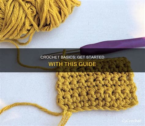 Crochet Basics Get Started With This Guide Cycrochet