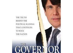 The Governor: Blagojevich's 'Political Expose' Book Out September 8th ...