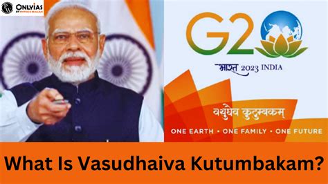 Vasudhaiva Kutumbakam G20 Meaning History Significance And Importance