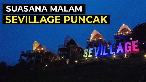 Bikin Betah Review Tempat Wisata Alam Sevillage Ciloto Puncak Bogor