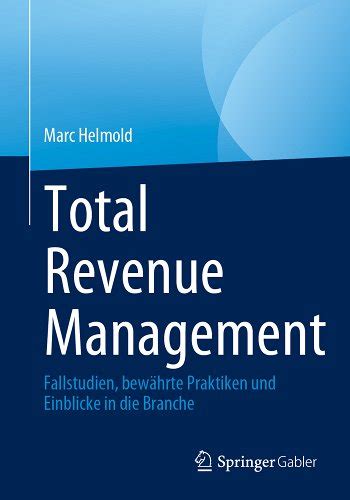 Total Revenue Management Fallstudien Bewährte Praktiken Und Einblicke