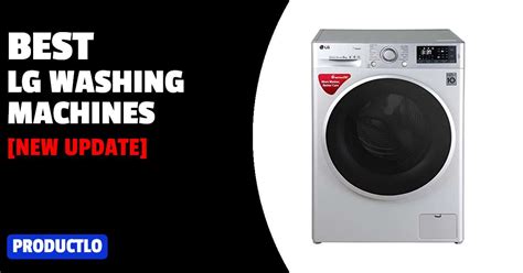 Best Lg Washing Machines In India March Update