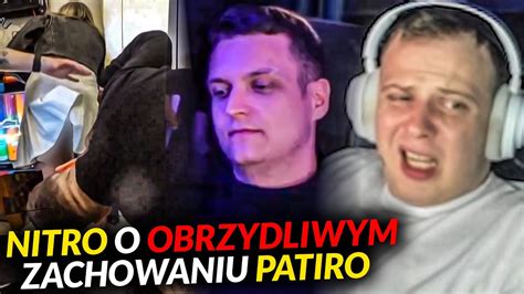 Nitro O Obrzydliwym Zachowaniu Patiro Youtube