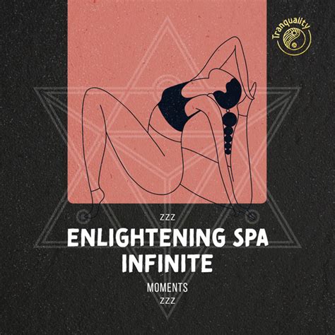 Zzz Enlightening Spa Infinite Moments Zzz Album By Spa Music