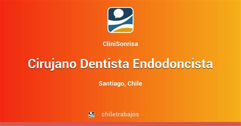Cirujano Dentista Endodoncista Santiago Chiletrabajos