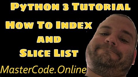 How To Index And Slice List In Python Youtube