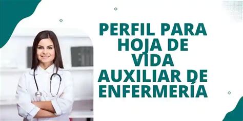 ᐅ Perfil Para Hoja De Vida AUXILIAR DE ENFERMERÍA 5 Ejemplos 2023