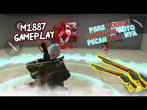 ShotGun M1887 GAMEPLAY Training GARENA FREE FIRE YouTube