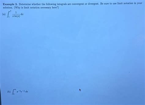 Solved Example 2 ﻿determine Whether The Following Integrals