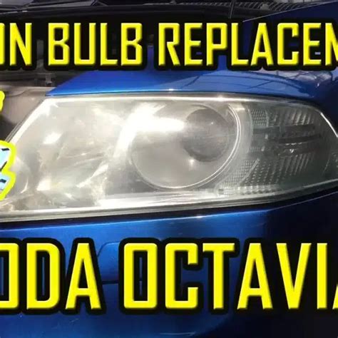 Xenon Bulb HID Replacement Skoda Octavia 1 Auto Tutorials