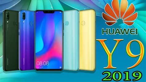 Huawei Y9 2019 Official Look Full Specs Features Release Date