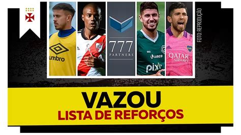 VAZOU LISTA DE REFORÇOS DO VASCO PRA 2023 MUDANÇAS NO TIME REFORÇO