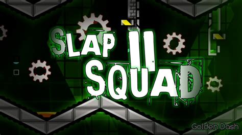 Geometry Dash Slap Squad II By DanZmeN 0 1coin Easy Demon YouTube