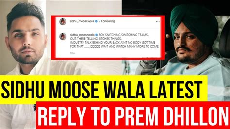 Sidhu Moose Wala Latest Reply To Prem Dhillon Youtube