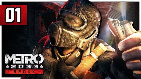 Let S Play Metro 2033 Redux Part 1 Post Apocalyptic Underground