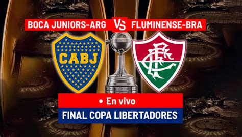 Boca Juniors Fluminense Final Copa Libertadores En Vivo Hoy Flu