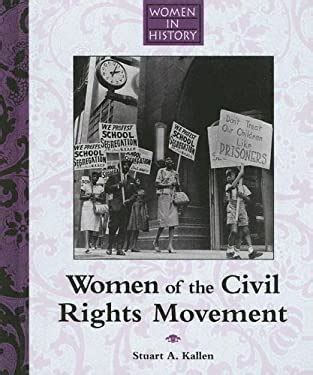 Women of the Civil Rights Movement by Stuart A. Kallen - Reviews ...