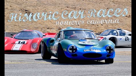 Historic Car Races In Monterey 🏁 Mazda Raceway Laguna Seca Youtube