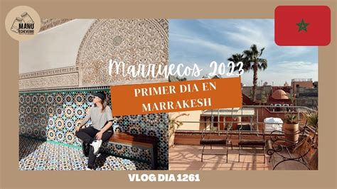 Mi Primer D A En Marruecos Octubre Medina De Marrakesh Vlog