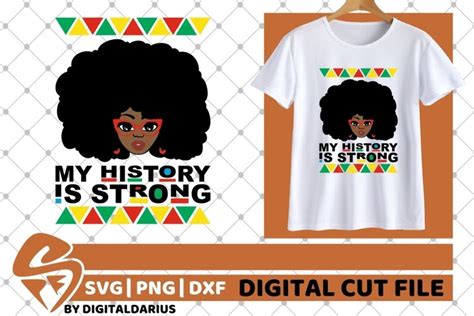 My History Is Strong Svg Afro Woman Svg Black History Svg