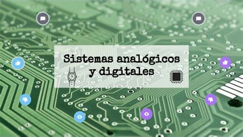 Sistemas Anal Gicos Y Digitales