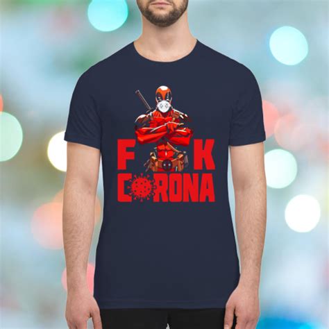 Deadpool Fuck Corona Shirt Shirtnation Shop Trending T Shirts