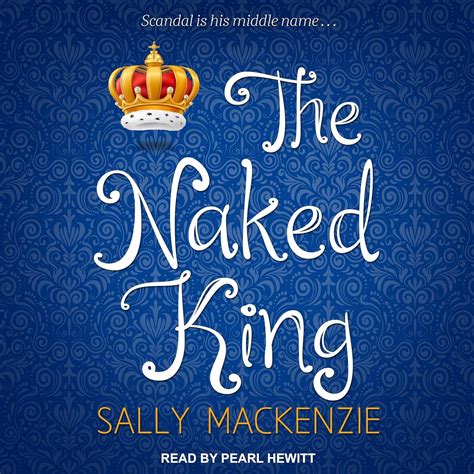 The Naked King MacKenzie Sally Hewitt Pearl 9798212095754 Amazon Books