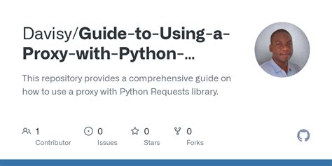 Github Davisy Guide To Using A Proxy With Python Requests This