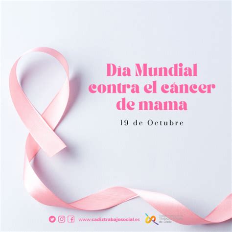 19 De Octubre Día Mundial Contra El Cáncer De Mama Portal Del