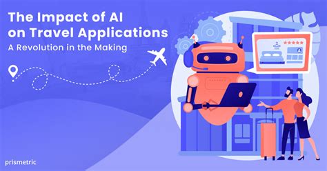 What are the benefits of using AI in Travel Apps? - Prismetric