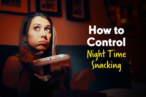 How To Control Night Time Snacking Dietflex