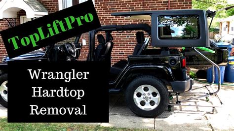 Topliftpros Jeep Wrangler Hardtop Removal Youtube